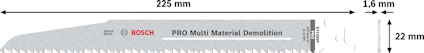 Sågblad med text "Bosch PRO Multi Material Demolition", dimensioner 225 mm x 22 mm x 1,6 mm.